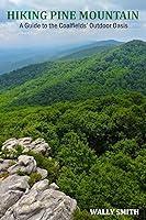 Algopix Similar Product 14 - Hiking Pine Mountain A Guide to the