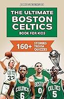 Algopix Similar Product 17 - The Ultimate Boston Celtics Book For