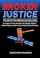 Algopix Similar Product 10 - BROKEN JUSTICE The State of the