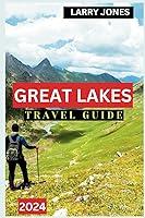 Algopix Similar Product 14 - Great Lakes Travel Guide 2024 Larry