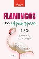 Algopix Similar Product 17 - Flamingos Das Ultimative Buch