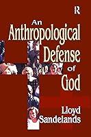 Algopix Similar Product 1 - An Anthropological Defense of God