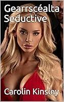 Algopix Similar Product 17 - Gearrscéalta Seductive (Irish Edition)