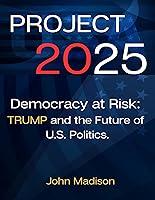 Algopix Similar Product 6 - Project 2025 Democracy at Risk Trump