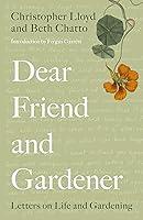 Algopix Similar Product 17 - Dear Friend and Gardener Letters on