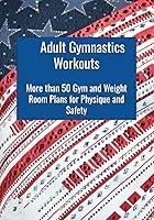 Algopix Similar Product 2 - Adult Gymnastics Workouts More than 50