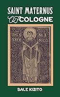 Algopix Similar Product 11 - SAINT MATERNUS OF COLOGNE