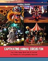 Algopix Similar Product 17 - Captivating Animal Circus Fun Your