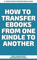 Algopix Similar Product 8 - How to Transfer Ebooks From One Kindle