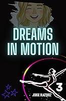 Algopix Similar Product 9 - Dreams in motion Passion for Rhythmic