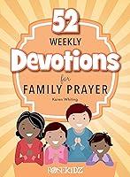 Algopix Similar Product 13 - 52 Weekly Devotions for Family Prayer