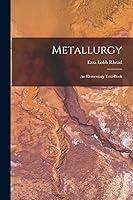 Algopix Similar Product 4 - Metallurgy: An Elementary Text-Book