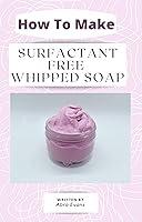 Algopix Similar Product 15 - How To Make Surfactant Free Whipped Soap