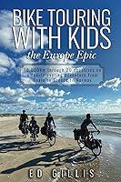 Algopix Similar Product 1 - Bike Touring With Kids the Europe