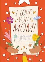 Algopix Similar Product 6 - I Love You Mom A Book Made Just for