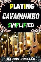 Algopix Similar Product 9 - PLAYING CAVAQUINHO SIMPLIFIED Master