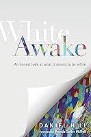 Algopix Similar Product 3 - White Awake An Honest Look at What It