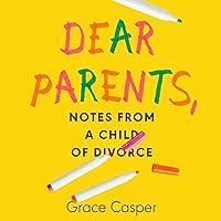 Algopix Similar Product 1 - Dear Parents Notes from a Child of
