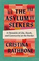 Algopix Similar Product 11 - The Asylum Seekers A Chronicle of