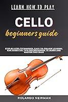 Algopix Similar Product 1 - LEARN HOW TO PLAY CELLO BEGINNERS