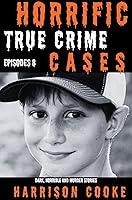 Algopix Similar Product 2 - Horrific True Crime Cases Episodes 8
