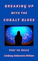 Algopix Similar Product 14 - Breaking Up With the Cobalt Blues