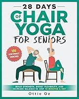 Algopix Similar Product 19 - 28 Days of Chair Yoga For Seniors Build