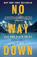 Algopix Similar Product 13 - No Way Down: Life and Death on K2