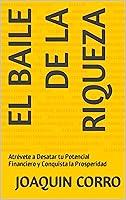 Algopix Similar Product 19 - El Baile de la Riqueza Atrvete a
