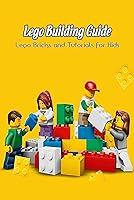 Algopix Similar Product 13 - Lego Building Guide Lego Bricks and