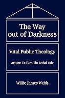 Algopix Similar Product 16 - The Way out of Darkness Vital Public