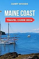 Algopix Similar Product 15 - MAINE COAST TRAVEL GUIDE 2024 A