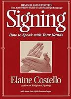 Algopix Similar Product 6 - Signing: How To Speak With Your Hands