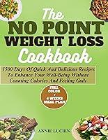 Algopix Similar Product 7 - THE NO POINT WEIGHT LOSS COOKBOOK 1500