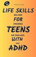 Algopix Similar Product 10 - Life Skills For Teens With ADHD 