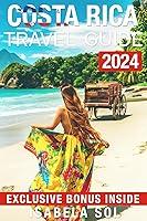 Algopix Similar Product 3 - Costa Rica Travel Guide 2024 The