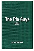 Algopix Similar Product 20 - The Pie Guys: A Nebraska Story