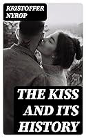 Algopix Similar Product 13 - The kiss and its history