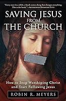 Algopix Similar Product 16 - Saving Jesus from the Church How to
