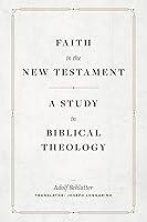 Algopix Similar Product 1 - Faith in the New Testament A Study in