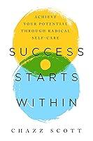 Algopix Similar Product 10 - Success Starts Within Achieve Your