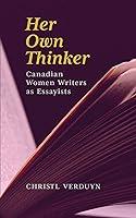 Algopix Similar Product 7 - Her Own Thinker Canadian Women Writers