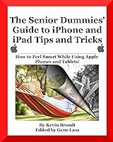 Algopix Similar Product 7 - The Senior Dummies Guide to iPhone and