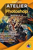 Algopix Similar Product 10 - Atelier Photoshop Module III