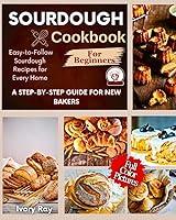 Algopix Similar Product 9 - Sourdough Cookbook For Beginners A