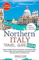 Algopix Similar Product 14 - Northern Italy Travel Guide 2024