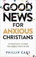 Algopix Similar Product 2 - Good News for Anxious Christians