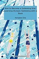 Algopix Similar Product 16 - How to Become a Swimming Star Learning