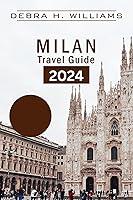 Algopix Similar Product 3 - MILAN TRAVEL GUIDE 2024 Explore San