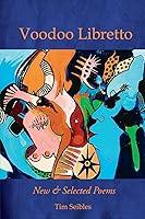 Algopix Similar Product 7 - Voodoo Libretto: New & Selected Poems